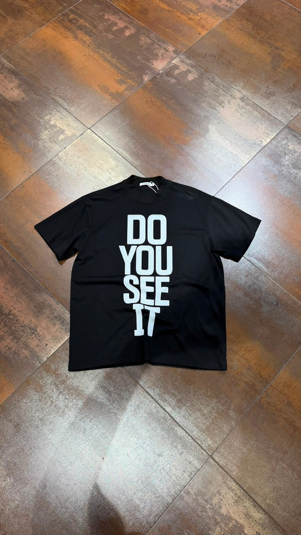 T-SHIRT DO YOU SEE IT